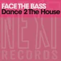 Dance 2 the house