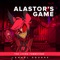 Alastor's Game (From 