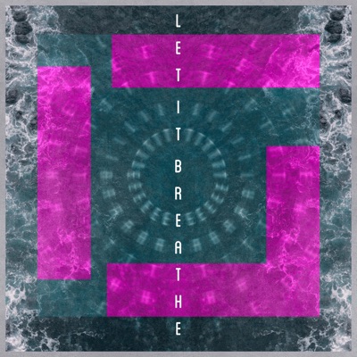 Let It Breathe - Single