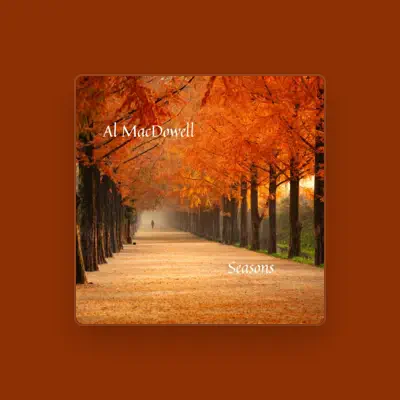 Listen to Al MacDowell, watch music videos, read bio, see tour dates & more!