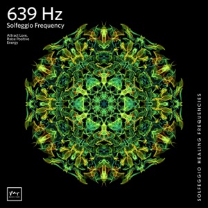 639 Hz Miracle Love Tone