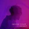Inside Your Heart - Single, 2020