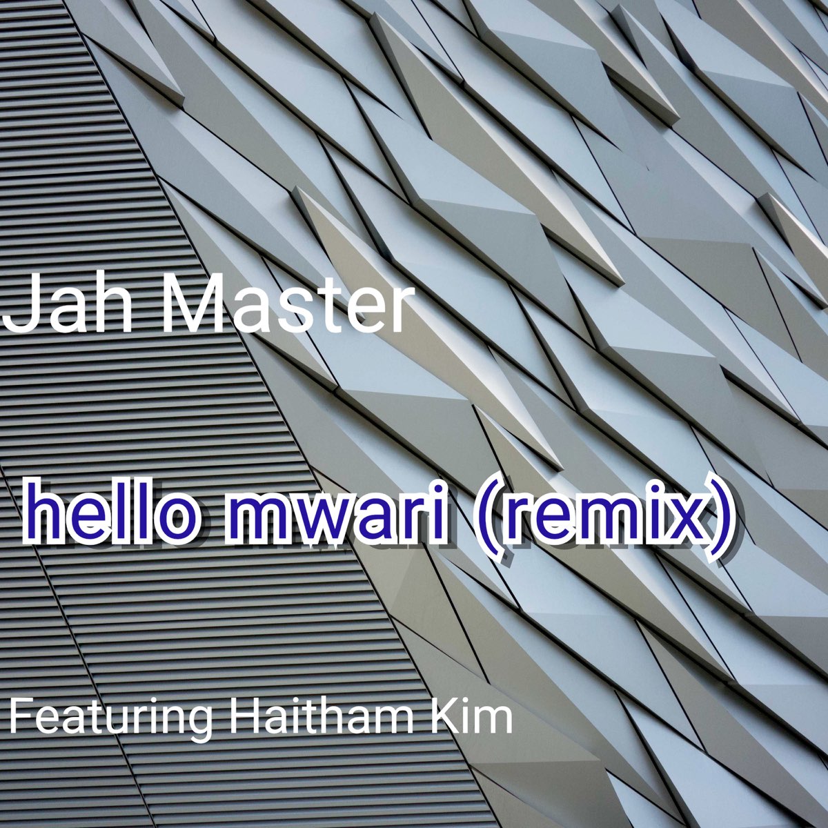 Hello Mwari (Remix) [feat. Haitham Kim] - Single — álbum de Jah Master —  Apple Music