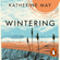 Katherine May - Wintering