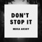Don't Stop It - Musa Aksoy lyrics