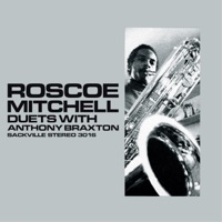 Duets - Roscoe Mitchell & Anthony Braxton