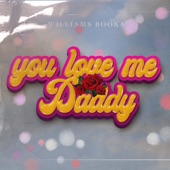 You love me daddy artwork