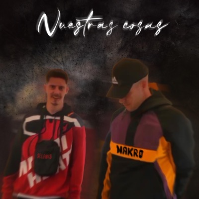 Nuestras cosas (feat. Nakro) - Single