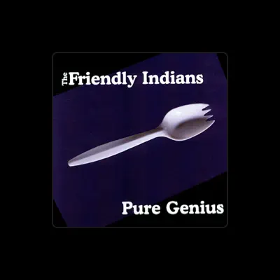 Listen to The Friendly Indians, watch music videos, read bio, see tour dates & more!