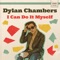 I Can Do It Myself - Dylan Chambers lyrics