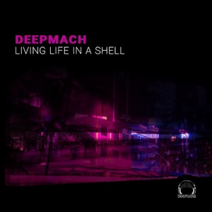 Living Life In a Shell - Single