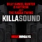 Killa Sound - Billy Daniel Bunter, Hattrixx & The Ragga Twins lyrics