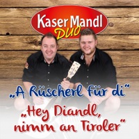 A Rüscherl für di - Single - Kasermandl Duo