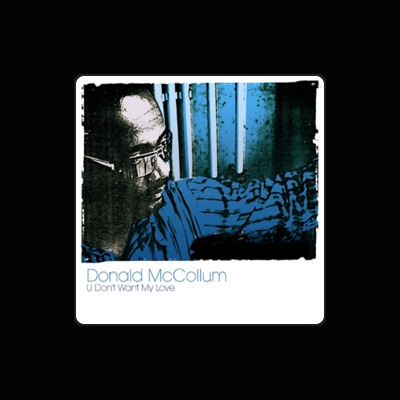 Listen to Donald McCollum, watch music videos, read bio, see tour dates & more!