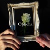 Ophelia - Single