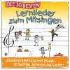 Die 30 besten Lernlieder zum Mitsingen (Erziehung mit Musik! 30 lustige lehrreiche Lieder) - Simone Sommerland, Karsten Glück & Die Kita-Frösche