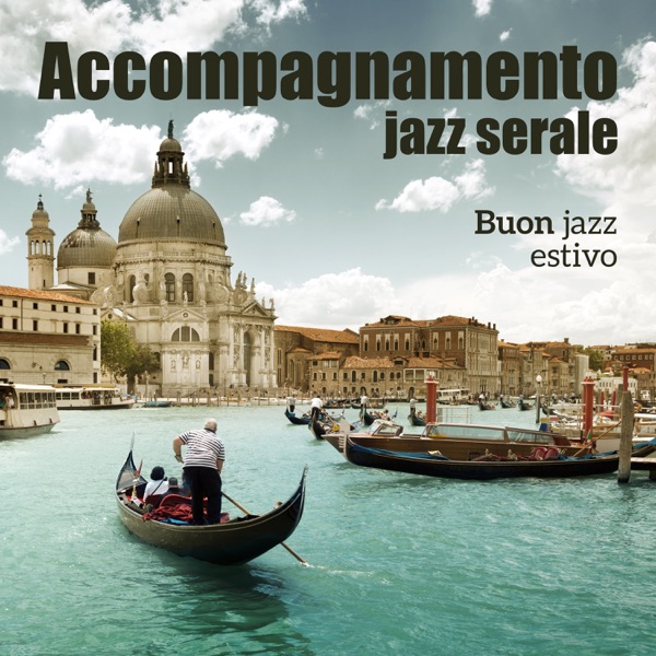 Accompagnamento jazz serale: Buon jazz estivo, Serata romantica, Vini e bevande, Affascinante musica strumentale, Danza