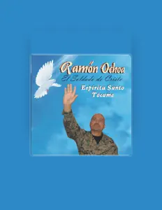 收听 Ramon Ochoa El Soldado De Cristo、观看音乐视频、阅读小传、查看巡演日期等 ！