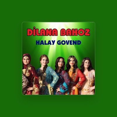 Listen to Dilana Bahoz, watch music videos, read bio, see tour dates & more!
