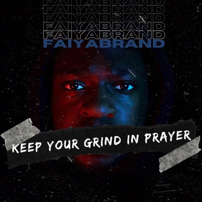 Keep Your Grind in Prayer - EP