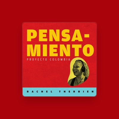 Escucha a Rachel Therrien, mira vídeos musicales, lee la biografía, consulta fechas de giras y mucho más.