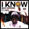 I Know (feat. J-360) - Novi Soprano lyrics