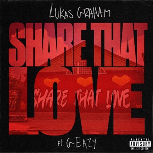 Share That Love (feat. G-Eazy)