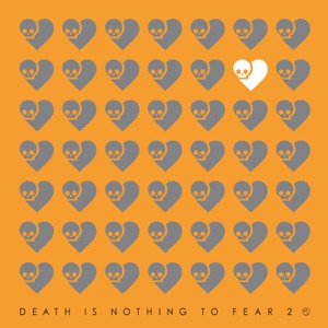 Death Is Nothing To Fear 2 - EP