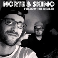 Follow the Dealer (feat. Vic Winner) - Single - Norte & Skimo