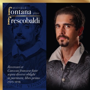 Frescobaldi Complete Keyboard Works, 3 - Ricercari e Canzoni Francesi
