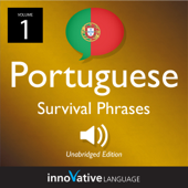 Learn Portuguese: Portuguese Survival Phrases, Volume 1: Lessons 1-25 - Innovative Language Learning Cover Art