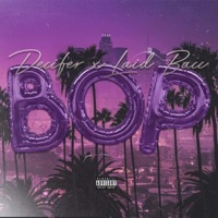 Bop - Single - Laid Bacc & Decifer