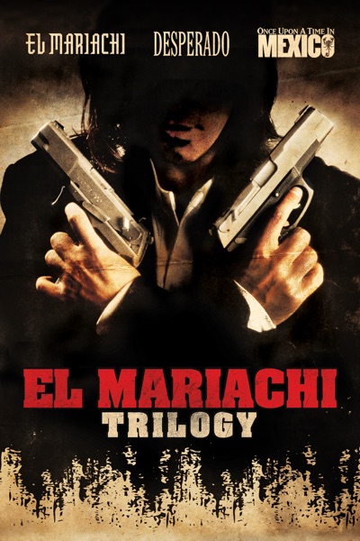 EL Mariachi Trilogy
