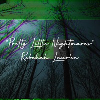 Pretty Little Nightmares - Single - Rebekah Laur'en