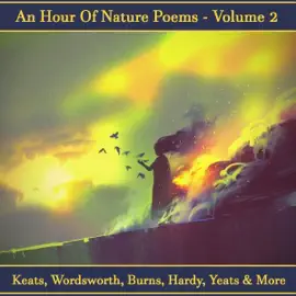 An Hour of Nature Poems - Volume 2