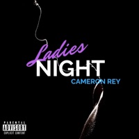 Ladies Night - EP - Cameron Rey