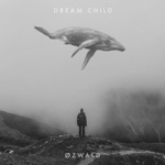 ØZWALD - Dream Child