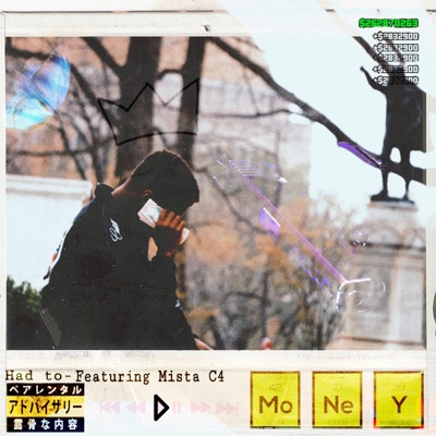 Had to (feat. Mista C4) - Single