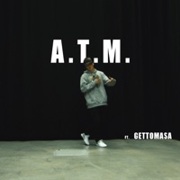 A.T.M. (feat. Gettomasa) - Single - Joosu J