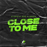 Close to Me - Single - Giorgio Gee & OMAO