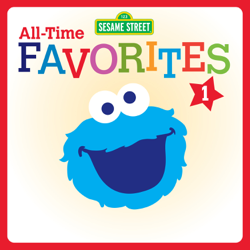 All-Time Favorites 1 - Sesame Street Cover Art