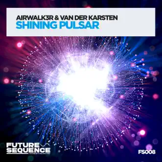 Shining Pulsar by Airwalk3r & Van Der Karsten song reviws