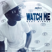 Watch Me - Single - Busy Signal & ZJ Chrome