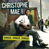 Dingue, dingue, dingue - Christophe Maé