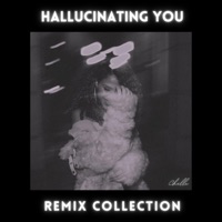 Hallucinating You: Remix Collection - EP - Chèlle