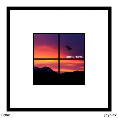 Tomorrow. (feat. Bdhe) - Single