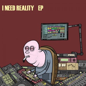 I Need Reality - Single