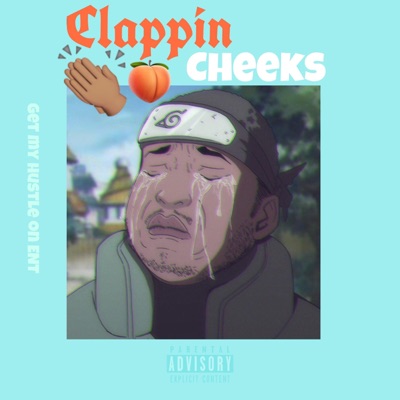 Clappin' Cheeks (feat. Iheliios) - Single