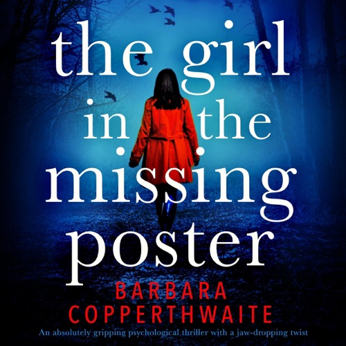 The Girl in the Missing Poster: An Absolutely Gripping Psychological Thriller with a Jaw-Dropping Twist (Unabridged) cover