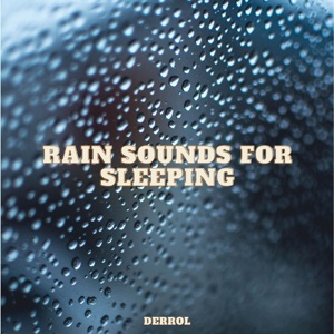 Rain Sounds for Sleeping - EP